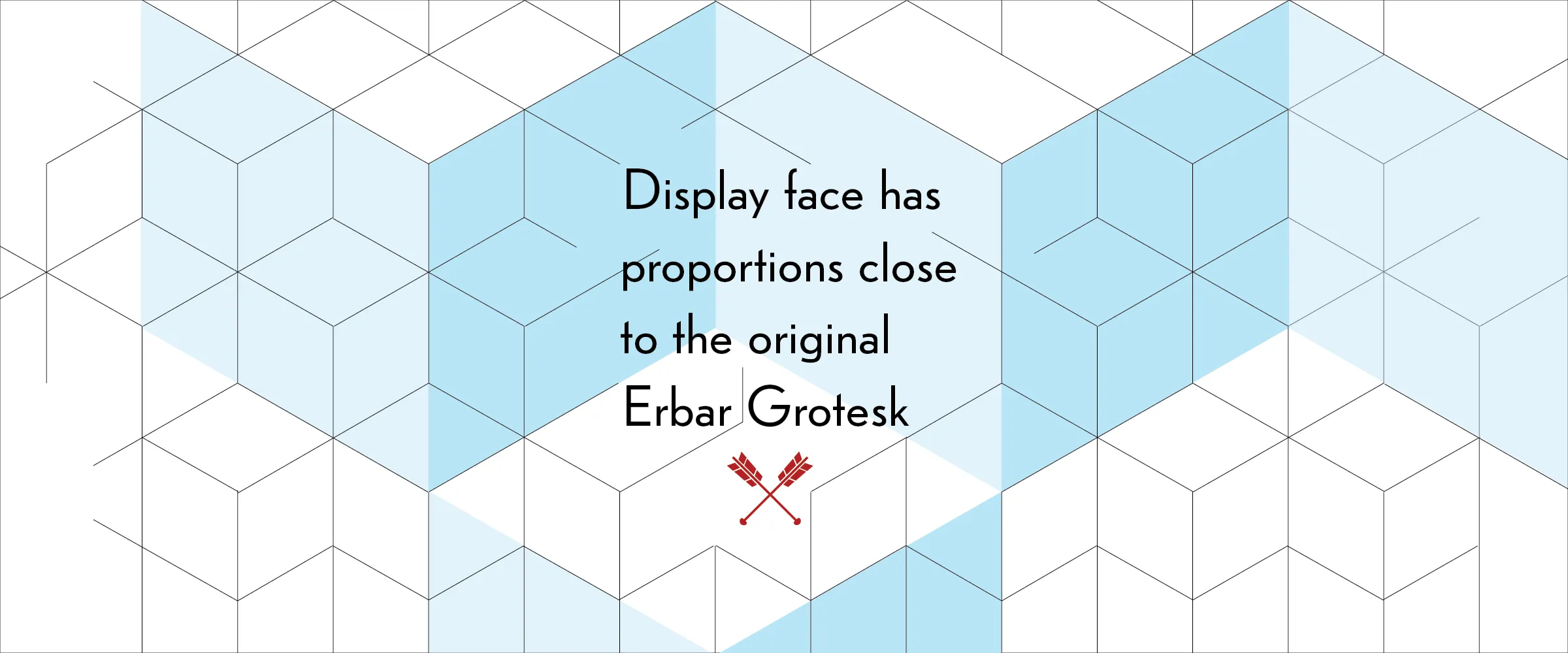 The Display style, with proportions close to the original Erbar Grotesk